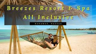 Breezes Resort amp Spa All Inclusive Bahamas Nassau [upl. by Eceinwahs]