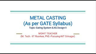 Metal Casting Part 5 Gating System amp DesignII [upl. by Anola66]