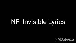 NF Invisible Lyrics [upl. by Faustine]