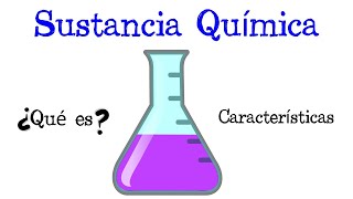 🧪 ¿Qué es una Sustancia Química ⚗️ Fácil y Rápido  QUÍMICA [upl. by Tennos]