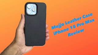 Mujjo Leather Case Review Its Pretty Good  iPhone 15 Pro Max [upl. by Nagaek]