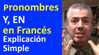 Pronombres Y EN en Francés  Curso de Francés Básico  Clase 32 [upl. by Eilojne]