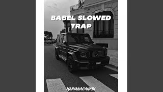 Babel Slowed Trap [upl. by Baniez]