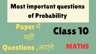 CLASS 10Probability The Most Important Questions [upl. by Maure]