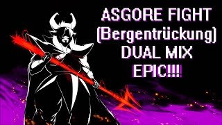 Undertale ASGORE FIGHT Bergentrückung EPIC DUAL MIX [upl. by Haney795]