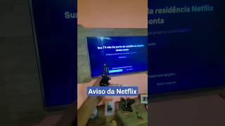 Sua TV não faz parte da residência Netflix 😢 [upl. by Raf]