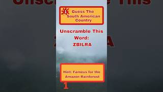 South American Country Scramble Quiz [upl. by Fadden]