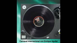 Discos de mi suegra Carnaval Internacional con Enrique Aguilar Zeida [upl. by Rodney]