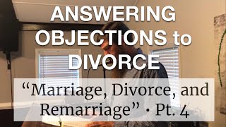 Answering Objections to Divorce MDR pt 4 [upl. by Holli862]