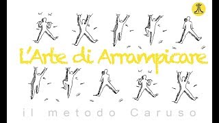 Climbing Larte Di Arrampicare Il Metodo Caruso [upl. by Hendry]