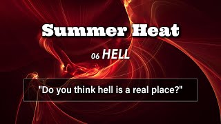 quotSummer Heat  06 Hellquot [upl. by Rodnas723]