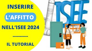 AFFITTO E ISEE 2024  COME INSERIRE IL CONTRATTO DI LOCAZIONE [upl. by Ahsinoj]