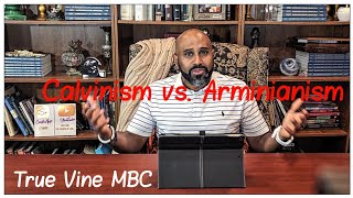 Wednesday Night Bible  Arminianism vs Calvinism  Various Scriptures  92524  True Vine MBC [upl. by Hanshaw]