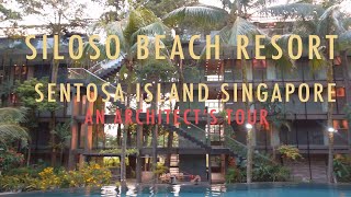 An Architects Tour Siloso Beach Resort Sentosa [upl. by Sabir778]