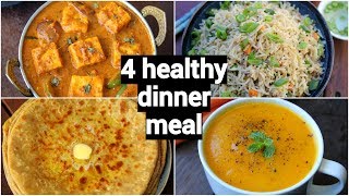 4 healthy amp quick dinner recipes  easy dinner party recipe ideas  indian dinner meal ideas [upl. by Manda631]