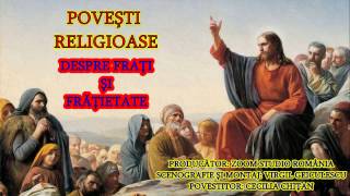 POVESTIRI SI PILDE RELIGIOASE [upl. by Alaehs28]