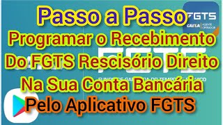 Como Liberar o FGTS da Rescisão Sacando Pelo Aplicativo da CEF  FGTS Liberado Pelo Passo a Passo [upl. by Anar]