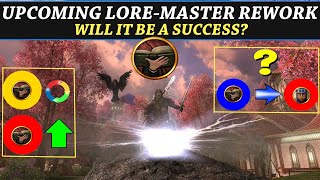 LOTRO LoreMaster Rework First Look  Will it be a Success [upl. by Coffeng638]