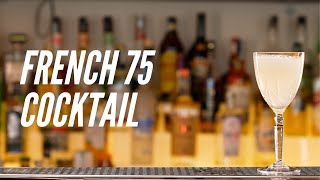 FRENCH 75 COCKTAIL [upl. by Maxfield]