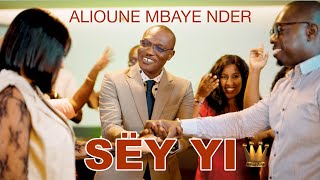 ALIOUNE MBAYE NDER  SËY YI CLIP OFFICIEL [upl. by Arhas]