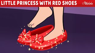 The Little Princess with The Red Shoes  Bedtime Stories for Kids in English  Fairy Tales [upl. by Eterg]