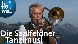 Die Saalfeldner Tanzlmusi Williams Boarischer  Musik in den Bergen l Br Heimat  Volksmusik [upl. by Brandise]