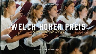 Welch hoher Preis  Jugendchor Cloppenburg [upl. by Divadnhoj]