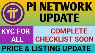 Pi Network New Update Today  Pi Network KYC For All  Pi Network Checklist Update  Pi Coin Price [upl. by Ez]