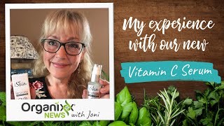 Organixx News My Experience With Restore Vitamin C Serum [upl. by Anerol]