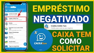 EMPRÉSTIMO CAIXA TEM PARA TODOS COMO FAZER COM O NOME NEGATIVADO QUANDO CAI NA CONTA [upl. by Gerty600]