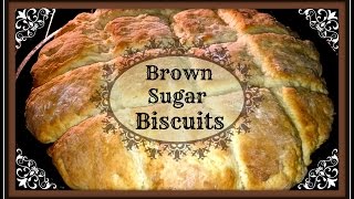 Brown Sugar Biscuits [upl. by Ahsirhcal]