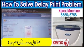 How To Solve Delay  No Print Problem in Xerox 57555855Urdu  Hindi [upl. by Eleph363]