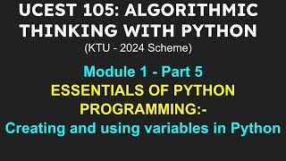 A T P  Part 5  ESSENTIALS OF PYTHON PROGRAMMING Creating and using variables in Python [upl. by Emelita]