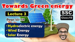 Towards Green Energy Class 10 SSC  Lecture 3 Hydro Wind Solar  Maharashtra state board [upl. by Ecydnak581]