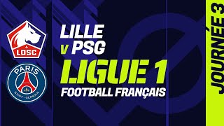 LILLE  PSG  Ligue 1 Française centre de match de football [upl. by Eirod697]