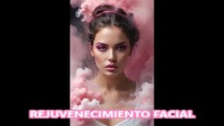 REJUVENECIMIENTO FACIAL Y ROSTRO SIMÉTRICO  AUDIO SUBLIMINAL [upl. by Fowler]