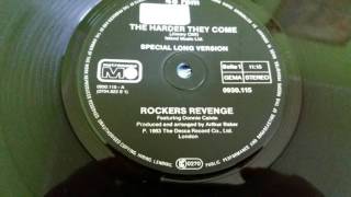 Rockers Revenge ‎–The Harder They Come Special Long Version [upl. by Eiggam]