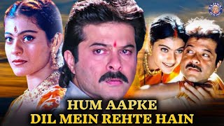 Hum Aapke Dil Mein Rehte Hain  Anil Kapoor  Kajol  Johnny Lever  Superhit Movie Of Bollywood [upl. by Amik]