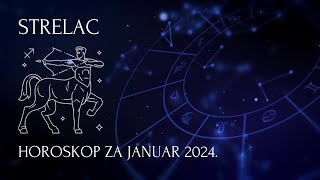 Horoskop Strelac  prognoza za januar 2024 [upl. by Emmeline]