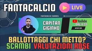 CONSIGLI FANTACALCIO 4° GIORNATA  DUBBI DI FORMAZIONE SCAMBI  VALUTAZIONI ROSE [upl. by Grey286]