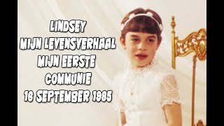 1985 Lindseys levensverhaal Mijn eerste communie [upl. by Ykcor617]