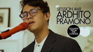 Sounds From The Corner  Session 48 Ardhito Pramono [upl. by Watson]