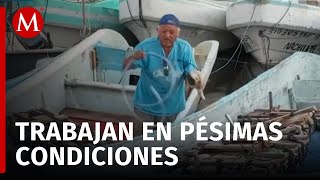 Pescadores viven dificultad para trabajar en Yucatán [upl. by Ralph]