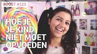 Hoe je je kind niet moet opvoeden Boostnu [upl. by Rubens661]