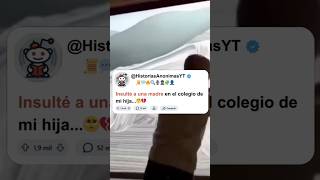 Insulté a una madre en el colegio de mi hija 😒💔 shortvideo shortsfeed [upl. by Lussi]