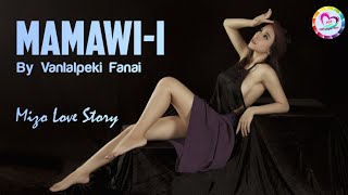 Mamawii Mizo Love Story [upl. by Aikahs830]