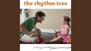 The Rhythm Tree [upl. by Borras]