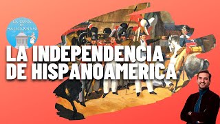 LA INDEPENDENCIA DE HISPANOAMÉRICA ⚔️ 18081833 [upl. by Vanni666]