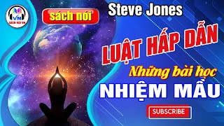 Sách nói  Luật hấp dẫn  Những bài học nhiệm mầu  Steve Jones [upl. by Uttasta]