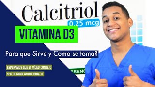 CALCITRIOL Para que sirve Dosis y Como se toma 💊 Vitamina D3 Raquitismo [upl. by Devlen]